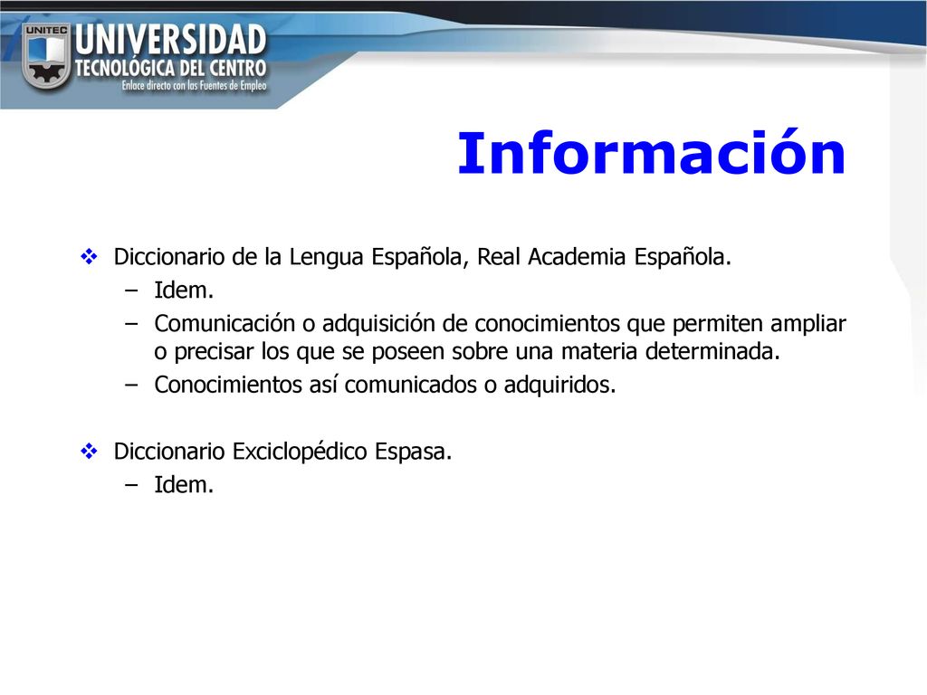 Información Diccionario de la Lengua Española, Real Academia Española.