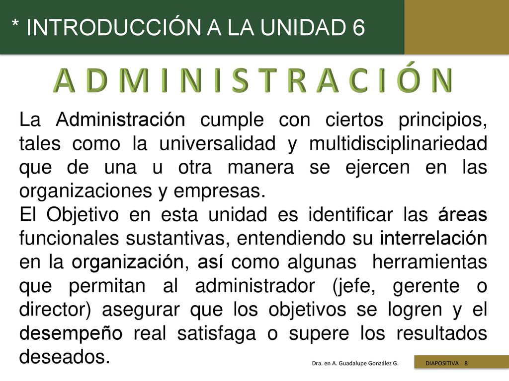 A D M I N I S T R A C I Ó N * INTRODUCCIÓN A LA UNIDAD 6