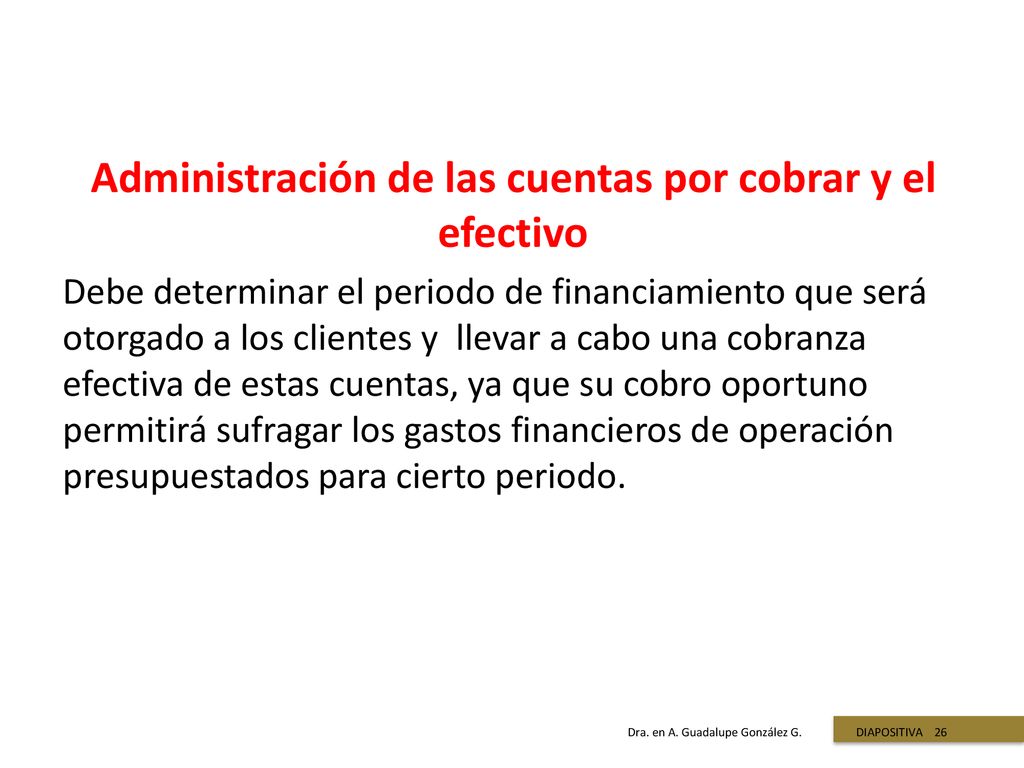 Administración de las cuentas por cobrar y el efectivo