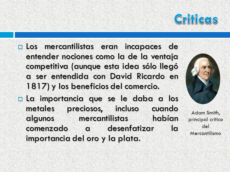 Adam Smith, principal crítico del Mercantilismo