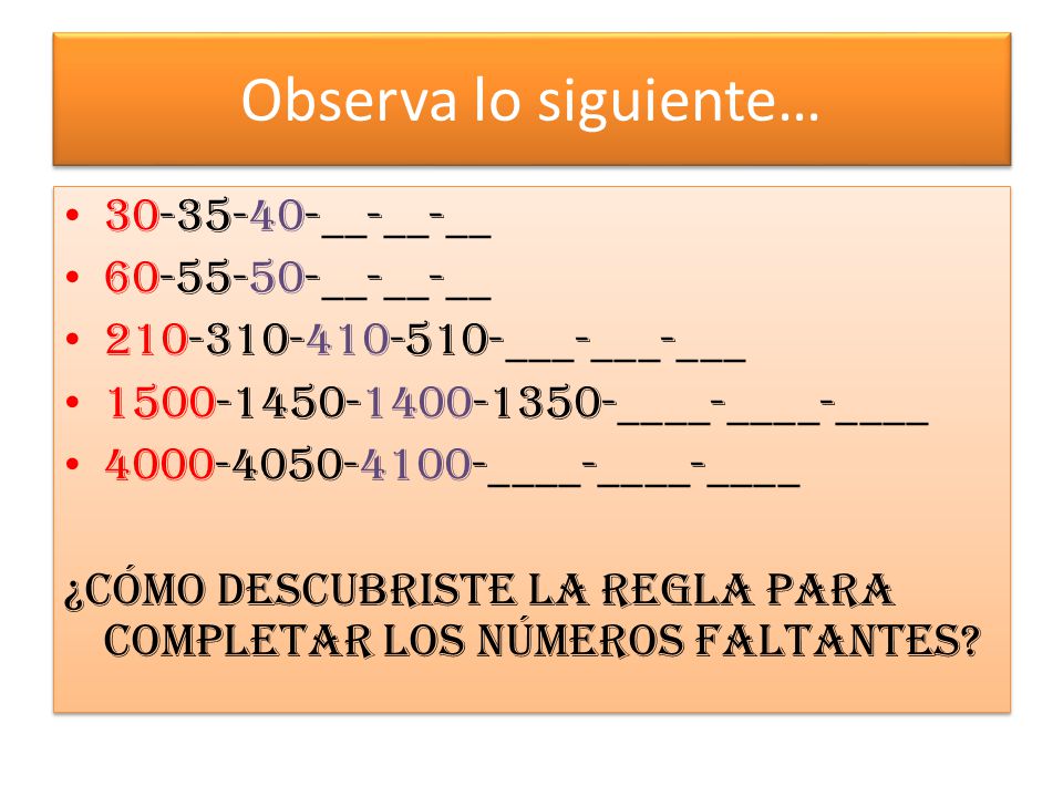Observa lo siguiente… __-__-__ __-__-__