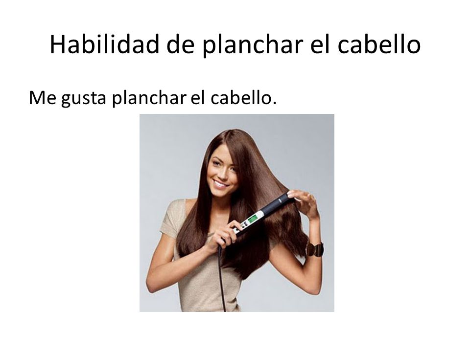 Habilidad de planchar el cabello