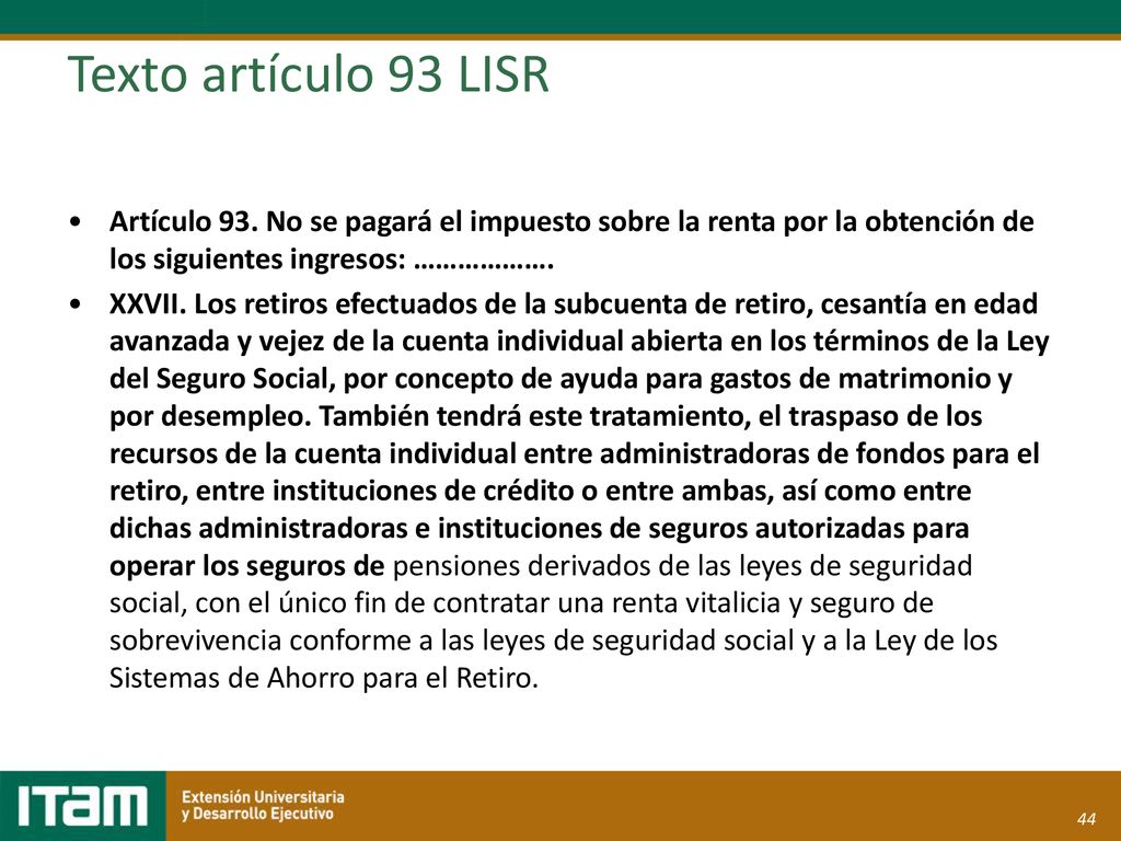 Texto artículo 93 LISR Artículo 93. No se pagará el impuesto sobre la renta por la obtención de los siguientes ingresos: ……………….