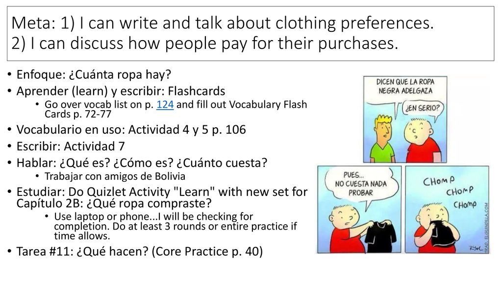 Meta: 1) I can write and talk about clothing preferences