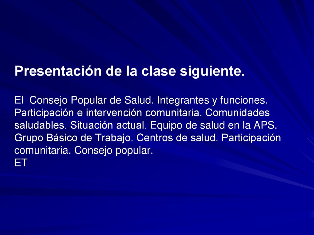 Presentación de la clase siguiente. El Consejo Popular de Salud