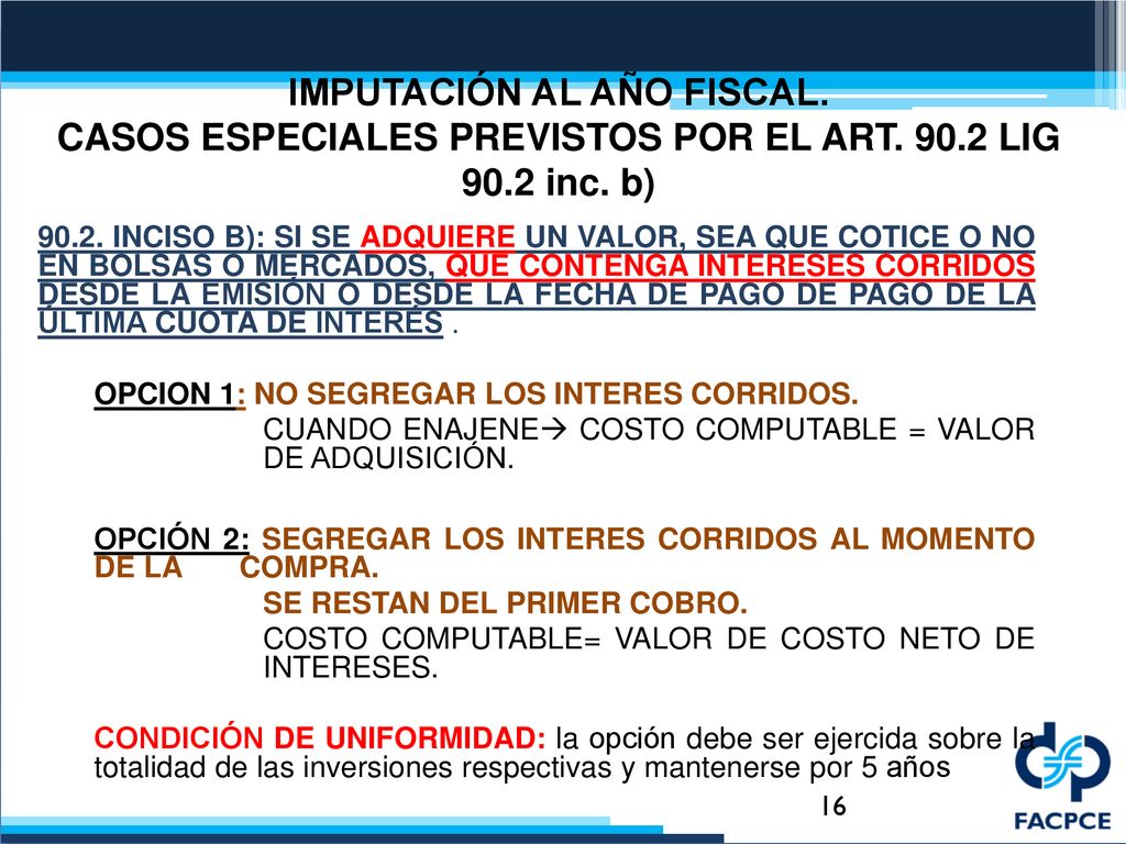 IMPUTACIÓN AL AÑO FISCAL. CASOS ESPECIALES PREVISTOS POR EL ART. 90