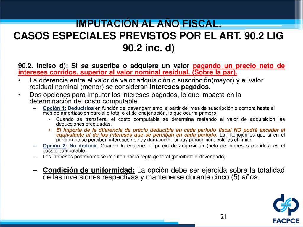 IMPUTACIÓN AL AÑO FISCAL. CASOS ESPECIALES PREVISTOS POR EL ART. 90