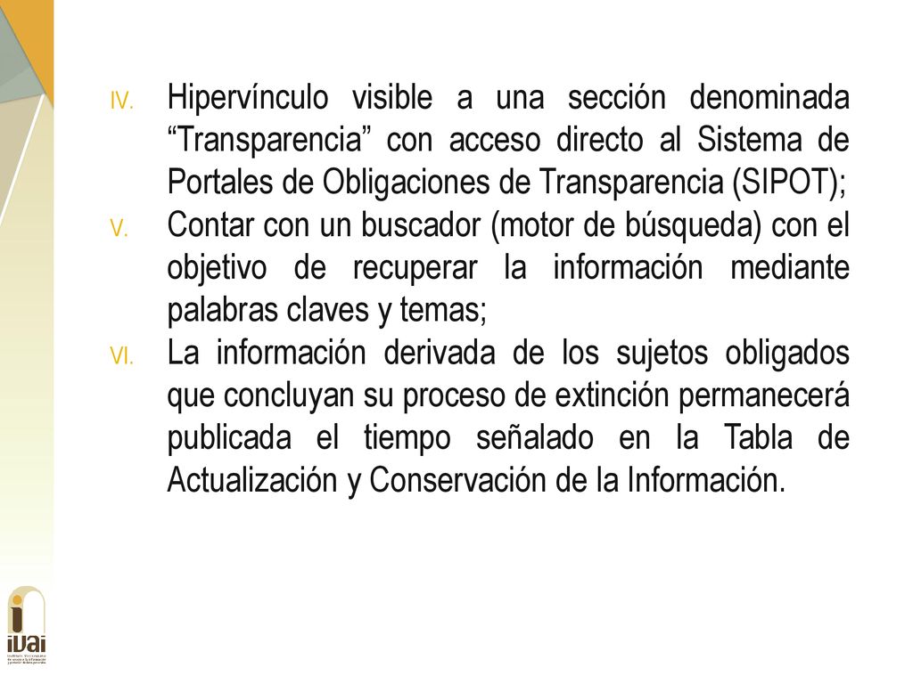 Hipervínculo visible a una sección denominada Transparencia con acceso directo al Sistema de Portales de Obligaciones de Transparencia (SIPOT);
