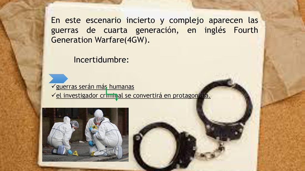 En este escenario incierto y complejo aparecen las guerras de cuarta generación, en inglés Fourth Generation Warfare(4GW).