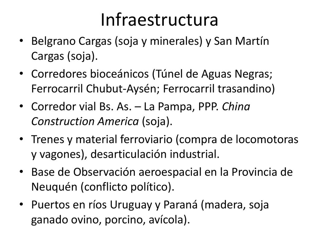 Infraestructura Belgrano Cargas (soja y minerales) y San Martín Cargas (soja).