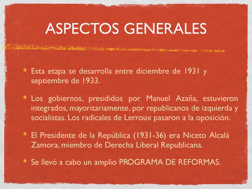 ASPECTOS GENERALES Esta etapa se desarrolla entre diciembre de 1931 y septiembre de