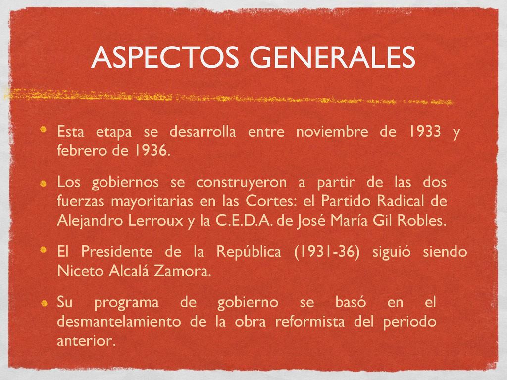 ASPECTOS GENERALES Esta etapa se desarrolla entre noviembre de 1933 y febrero de