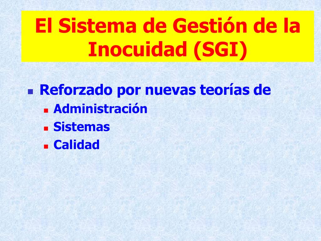 El Sistema de Gestión de la Inocuidad (SGI)