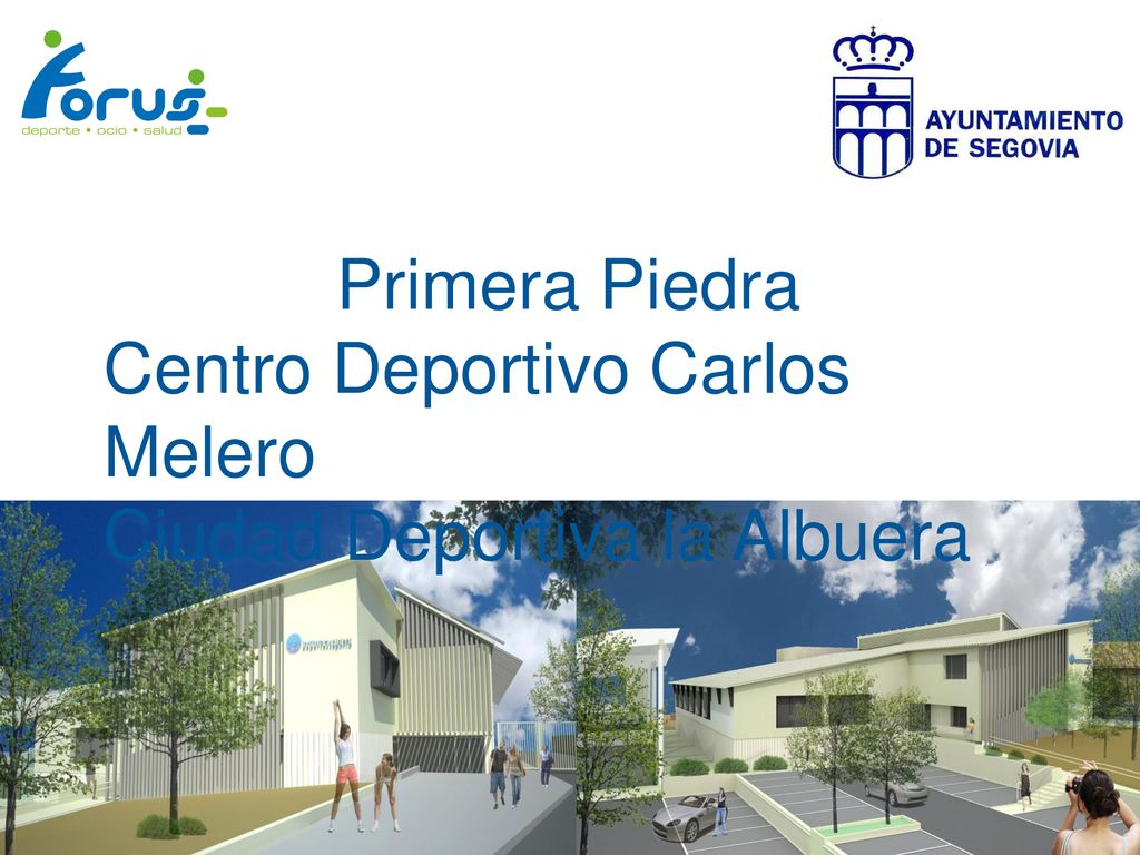 Primera Piedra Centro Deportivo Carlos Melero Ciudad Deportiva la Albuera