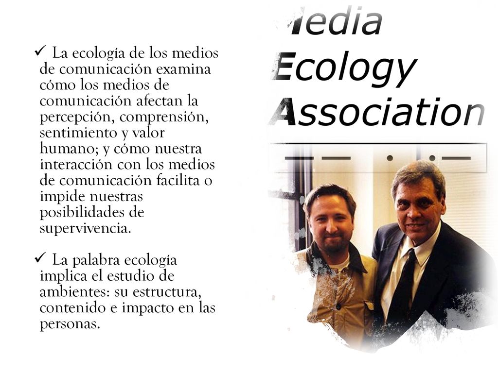 La ecología de los medios de comunicación examina cómo los medios de comunicación afectan la percepción, comprensión, sentimiento y valor humano; y cómo nuestra interacción con los medios de comunicación facilita o impide nuestras posibilidades de supervivencia.