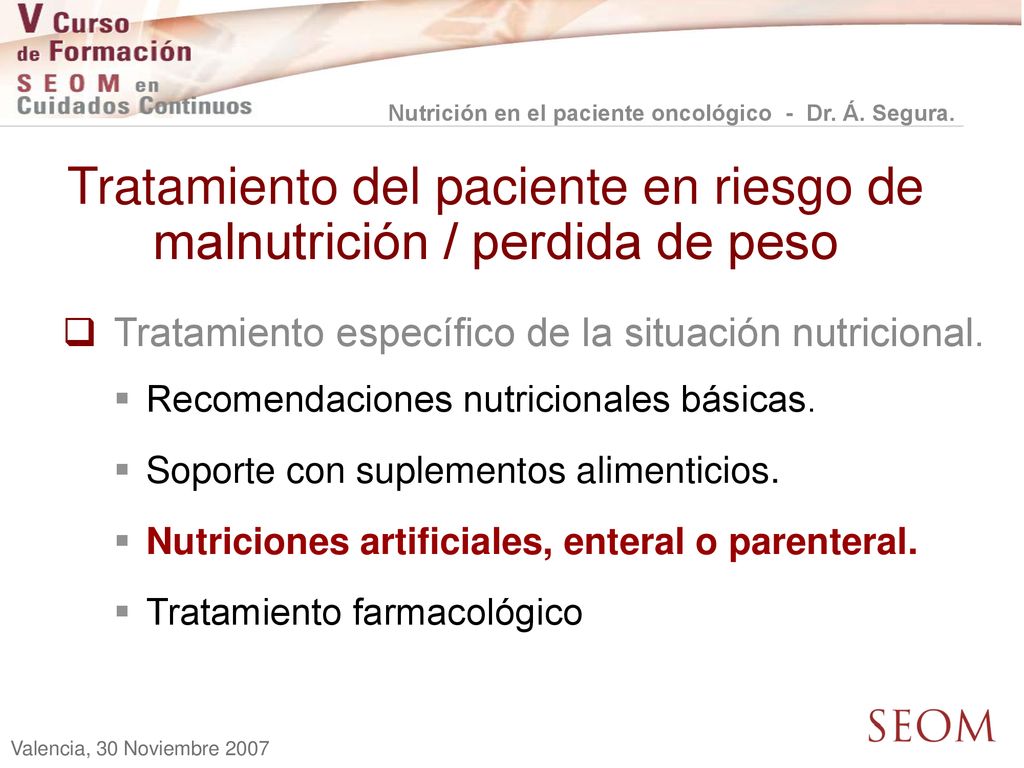 Tratamiento del paciente en riesgo de malnutrición / perdida de peso