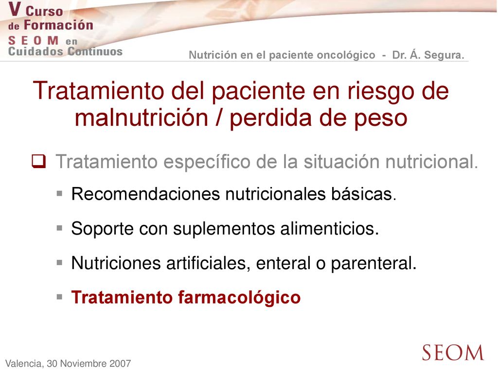 Tratamiento del paciente en riesgo de malnutrición / perdida de peso