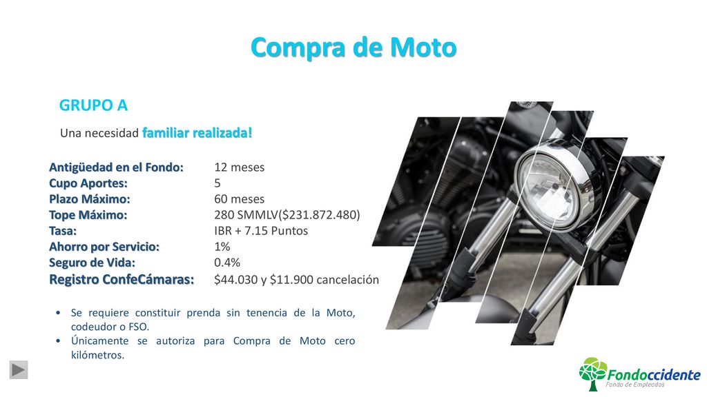 Compra de Moto GRUPO A. Una necesidad familiar realizada! Antigüedad en el Fondo: 12 meses. Cupo Aportes: 5.