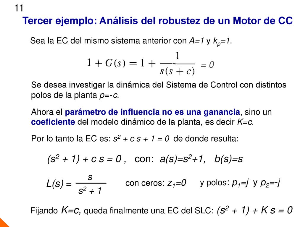 Tercer ejemplo: Análisis del robustez de un Motor de CC