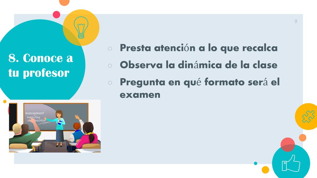 8. Conoce a tu profesor Presta atención a lo que recalca