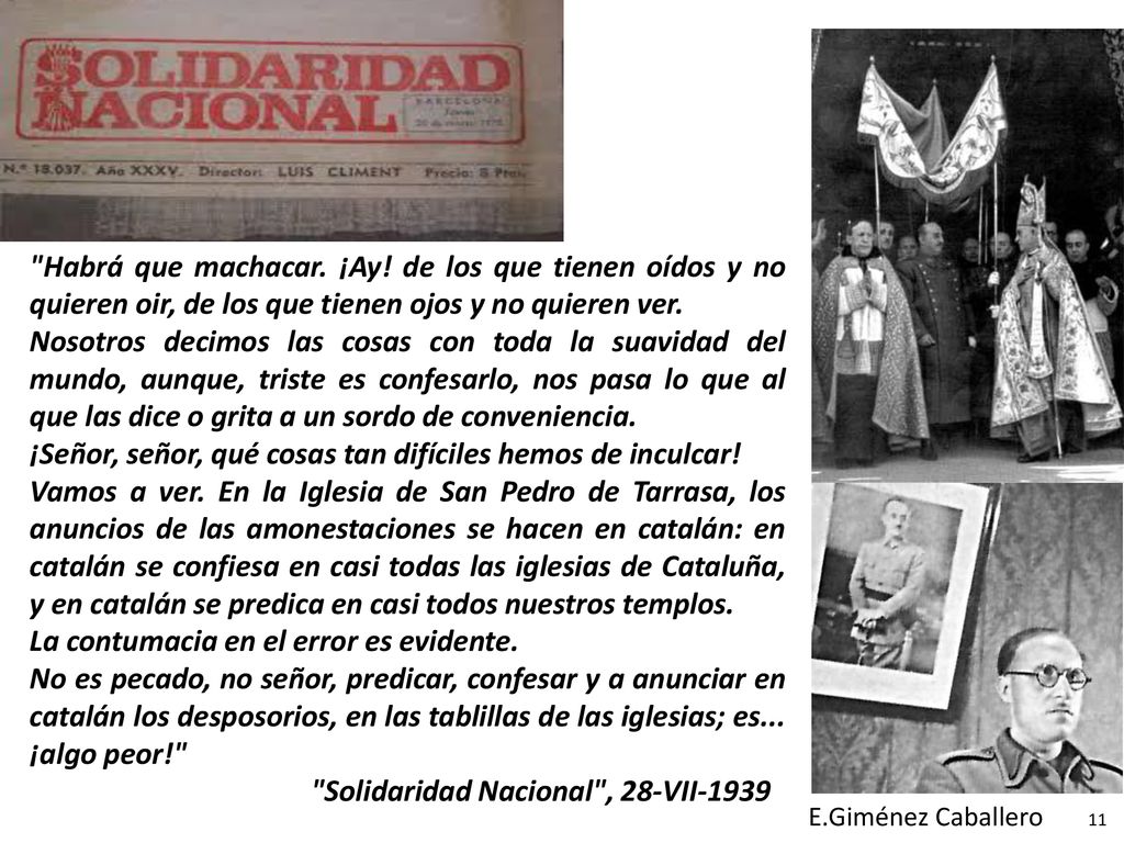 ¡Señor, señor, qué cosas tan difíciles hemos de inculcar!