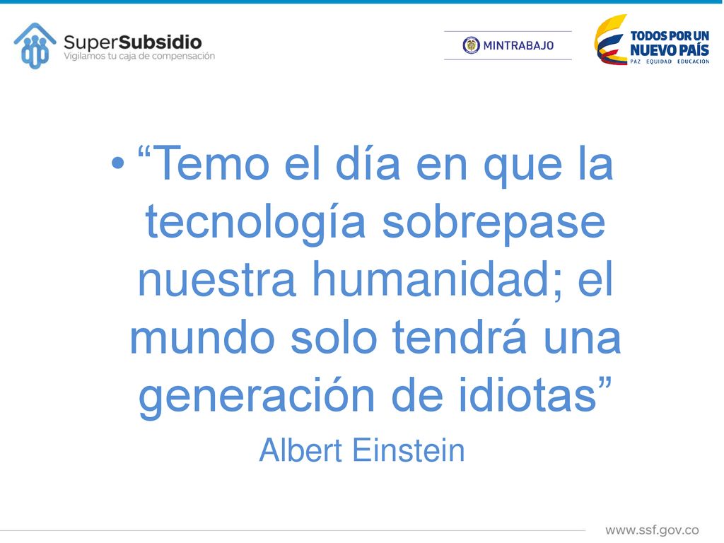 Temo el día en que la tecnología sobrepase nuestra humanidad; el mundo solo tendrá una generación de idiotas