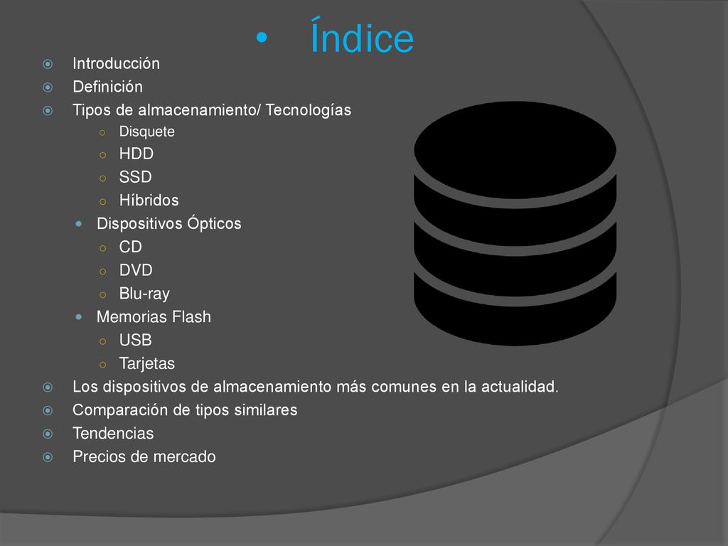 Índice Introducción Definición Tipos de almacenamiento/ Tecnologías
