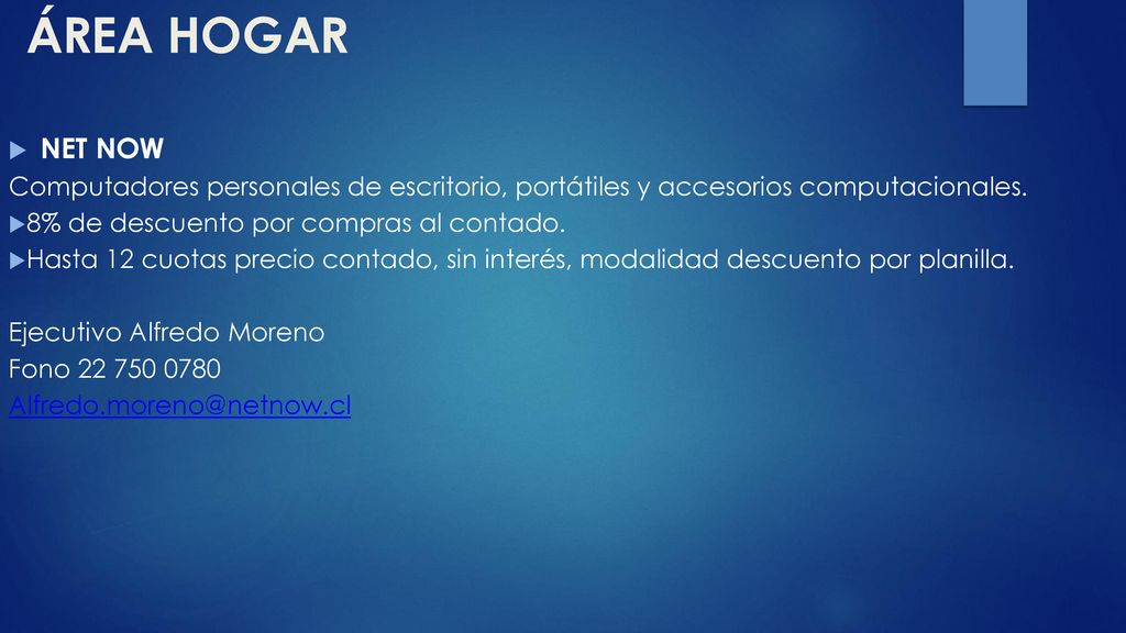 ÁREA HOGAR NET NOW. Computadores personales de escritorio, portátiles y accesorios computacionales.