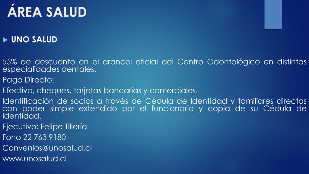 ÁREA SALUD UNO SALUD. 55% de descuento en el arancel oficial del Centro Odontológico en distintas especialidades dentales.