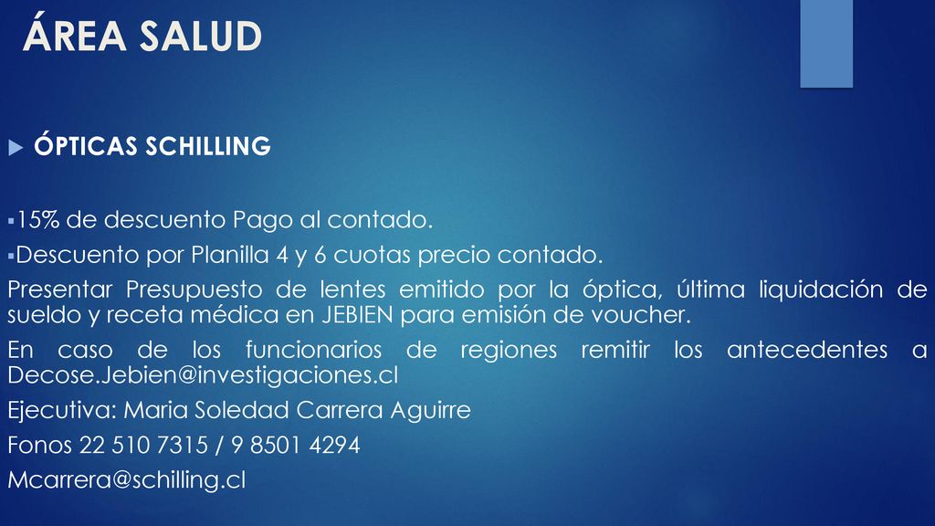 ÁREA SALUD ÓPTICAS SCHILLING 15% de descuento Pago al contado.