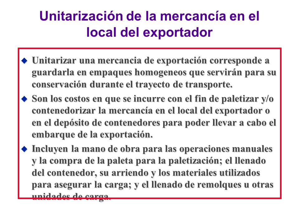 Unitarización de la mercancía en el local del exportador