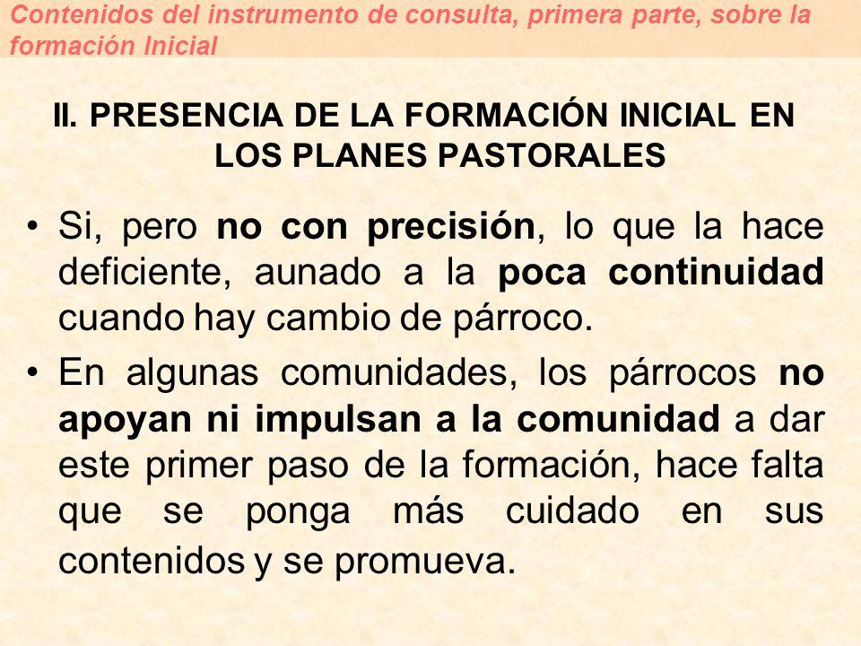 II. PRESENCIA DE LA FORMACIÓN INICIAL EN LOS PLANES PASTORALES