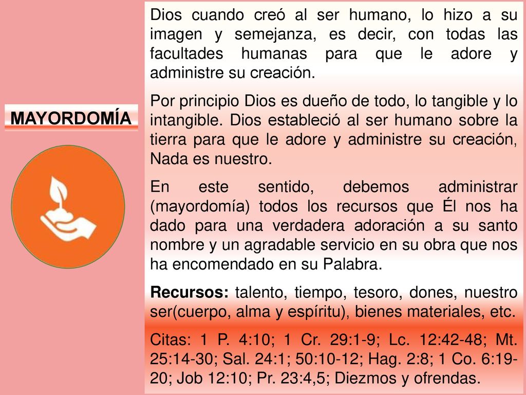 Dios cuando creó al ser humano, lo hizo a su imagen y semejanza, es decir, con todas las facultades humanas para que le adore y administre su creación.