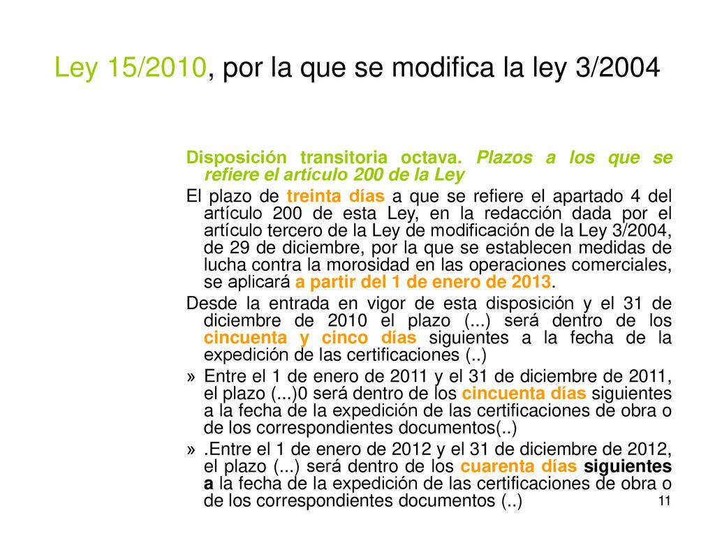 Ley 15/2010, por la que se modifica la ley 3/2004