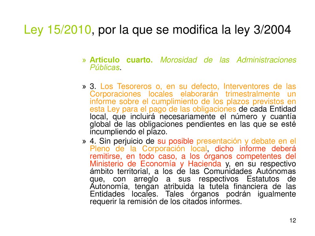 Ley 15/2010, por la que se modifica la ley 3/2004