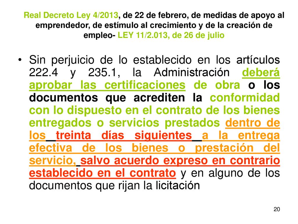 Real Decreto Ley 4/2013, de 22 de febrero, de medidas de apoyo al emprendedor, de estímulo al crecimiento y de la creación de empleo- LEY 11/2.013, de 26 de julio