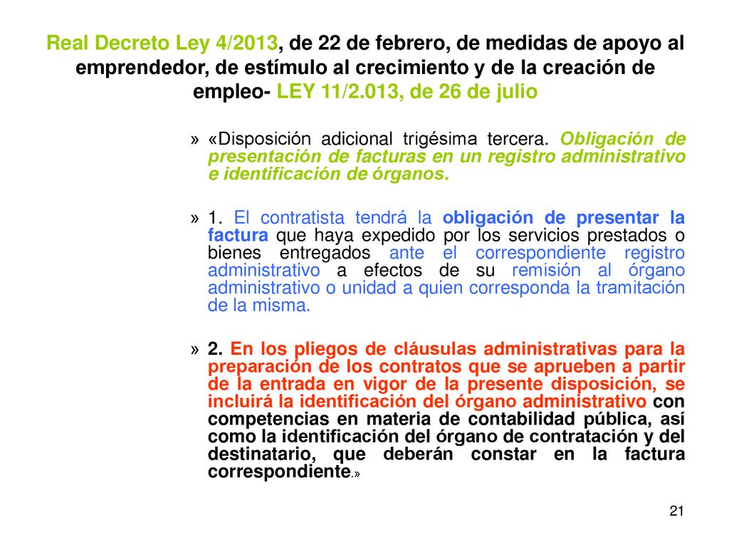 Real Decreto Ley 4/2013, de 22 de febrero, de medidas de apoyo al emprendedor, de estímulo al crecimiento y de la creación de empleo- LEY 11/2.013, de 26 de julio