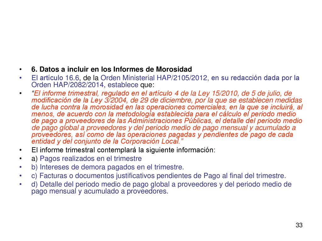 6. Datos a incluir en los Informes de Morosidad