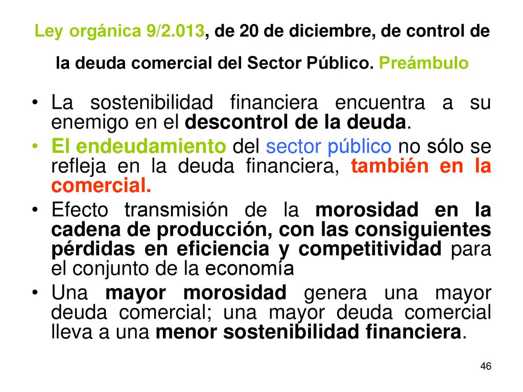 Ley orgánica 9/2.013, de 20 de diciembre, de control de la deuda comercial del Sector Público. Preámbulo