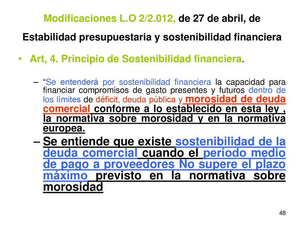 Modificaciones L.O 2/2.012, de 27 de abril, de Estabilidad presupuestaria y sostenibilidad financiera
