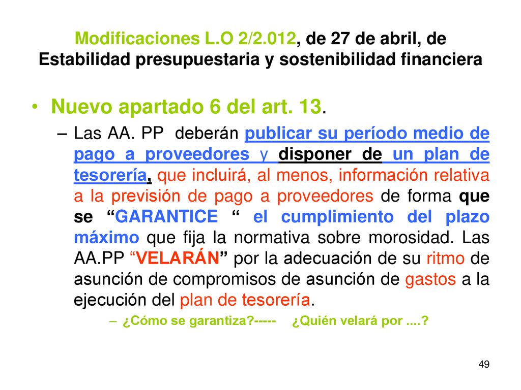 Modificaciones L.O 2/2.012, de 27 de abril, de Estabilidad presupuestaria y sostenibilidad financiera