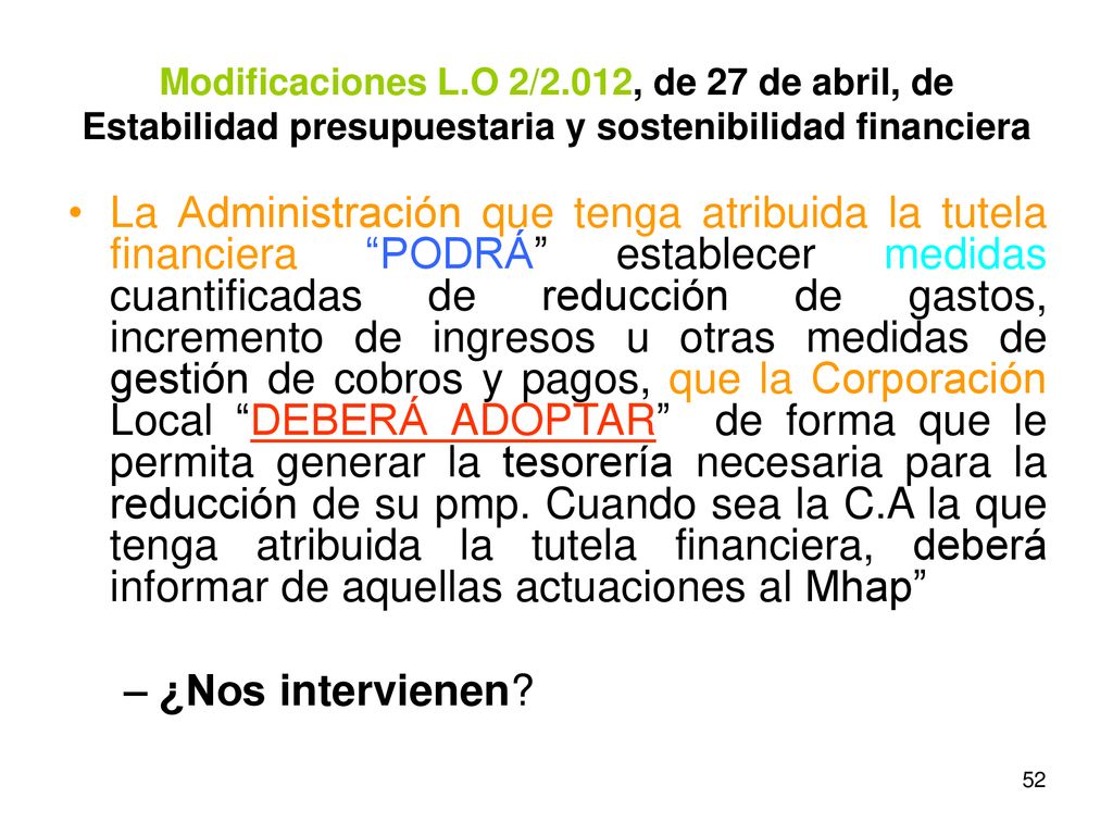Modificaciones L.O 2/2.012, de 27 de abril, de Estabilidad presupuestaria y sostenibilidad financiera