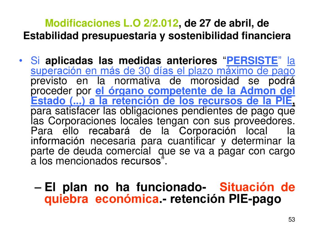 Modificaciones L.O 2/2.012, de 27 de abril, de Estabilidad presupuestaria y sostenibilidad financiera