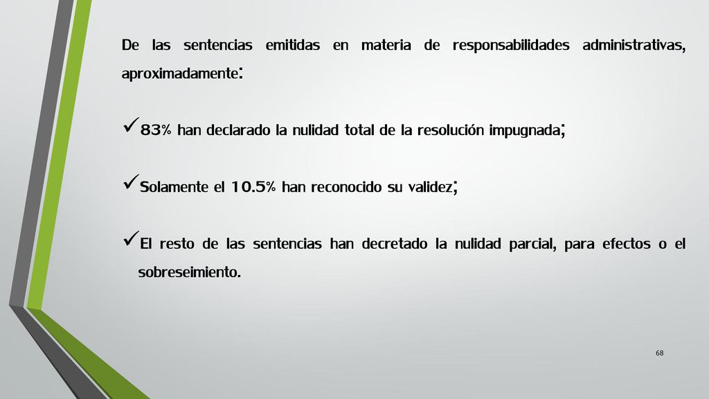 De las sentencias emitidas en materia de responsabilidades administrativas, aproximadamente: