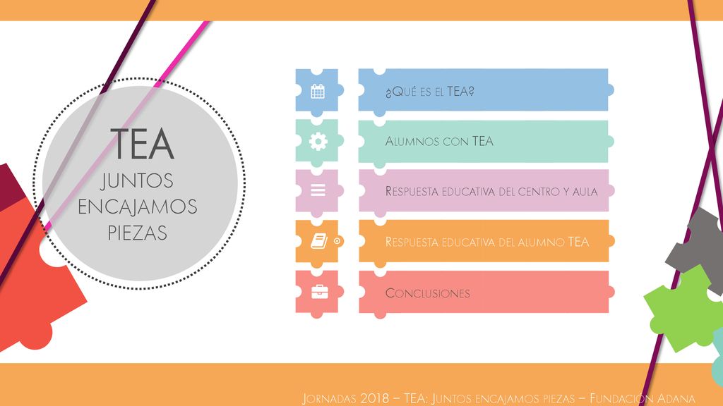 TEA  JUNTOS ENCAJAMOS PIEZAS     ¿Qué es el TEA Alumnos con TEA