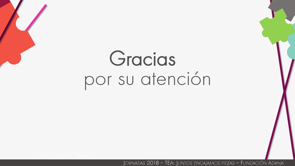 Gracias por su atención Carla Hollins Tejero Barcelona – 2016