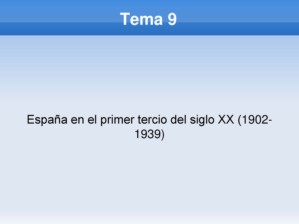 España en el primer tercio del siglo XX ( )