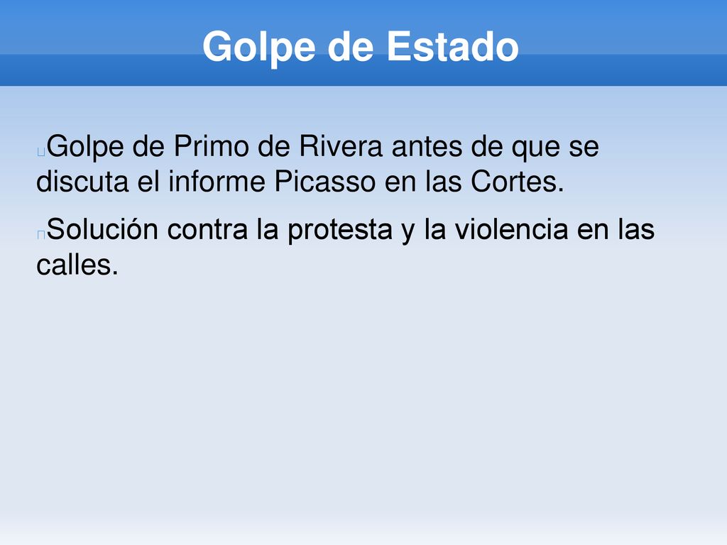 Golpe de Estado Golpe de Primo de Rivera antes de que se discuta el informe Picasso en las Cortes.