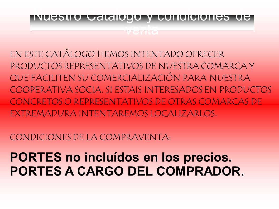 Nuestro Catálogo y condiciones de venta