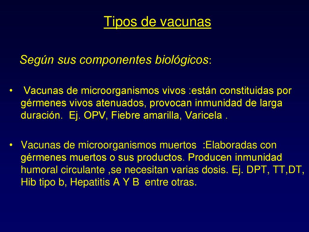Tipos de vacunas Según sus componentes biológicos: